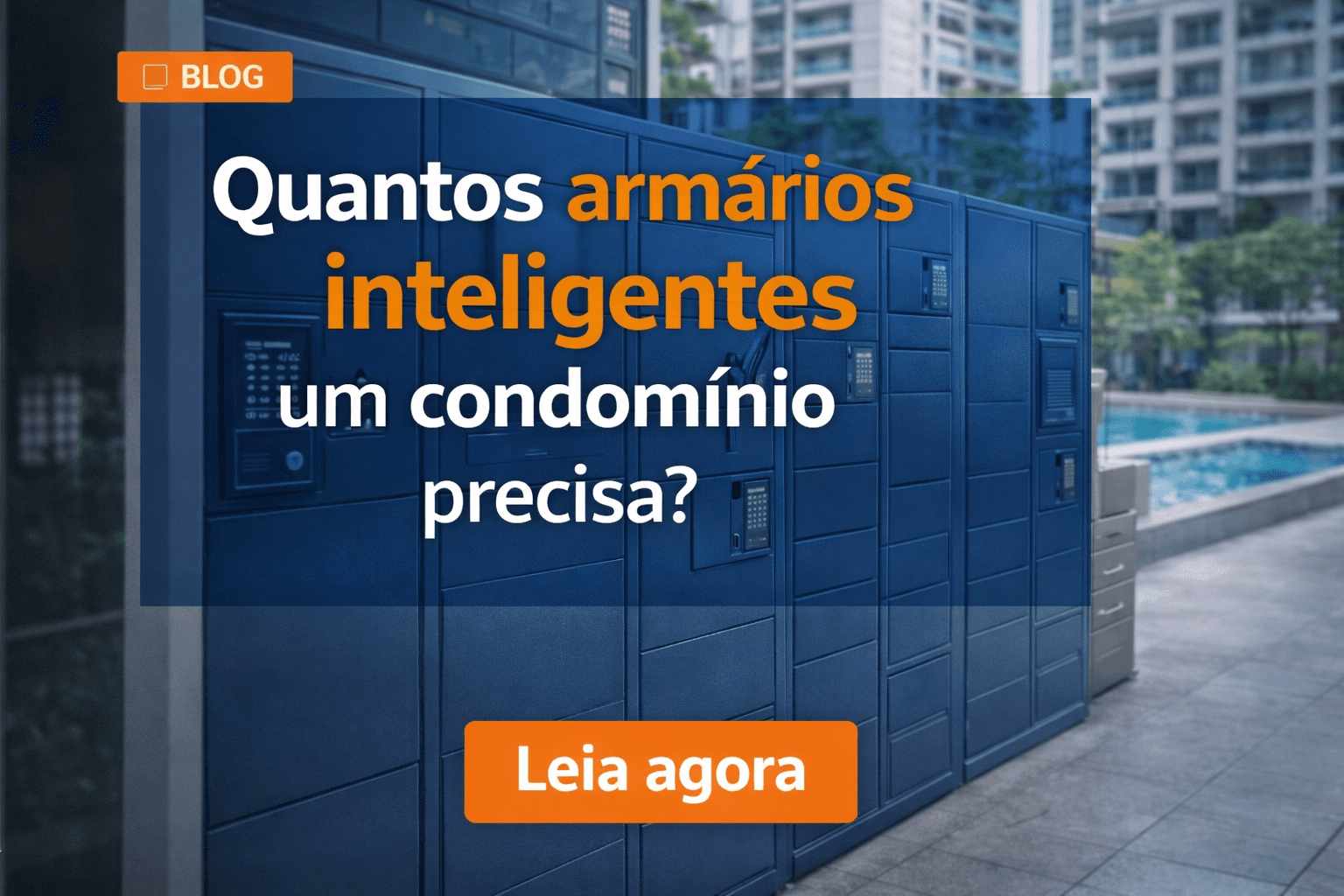 Quantos armários inteligentes um condomínio precisa?