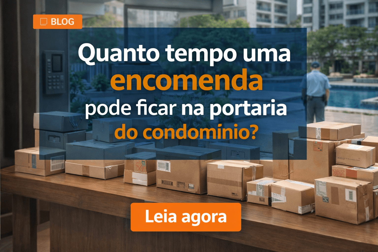 encomendas acumuladas na portaria de condomínio